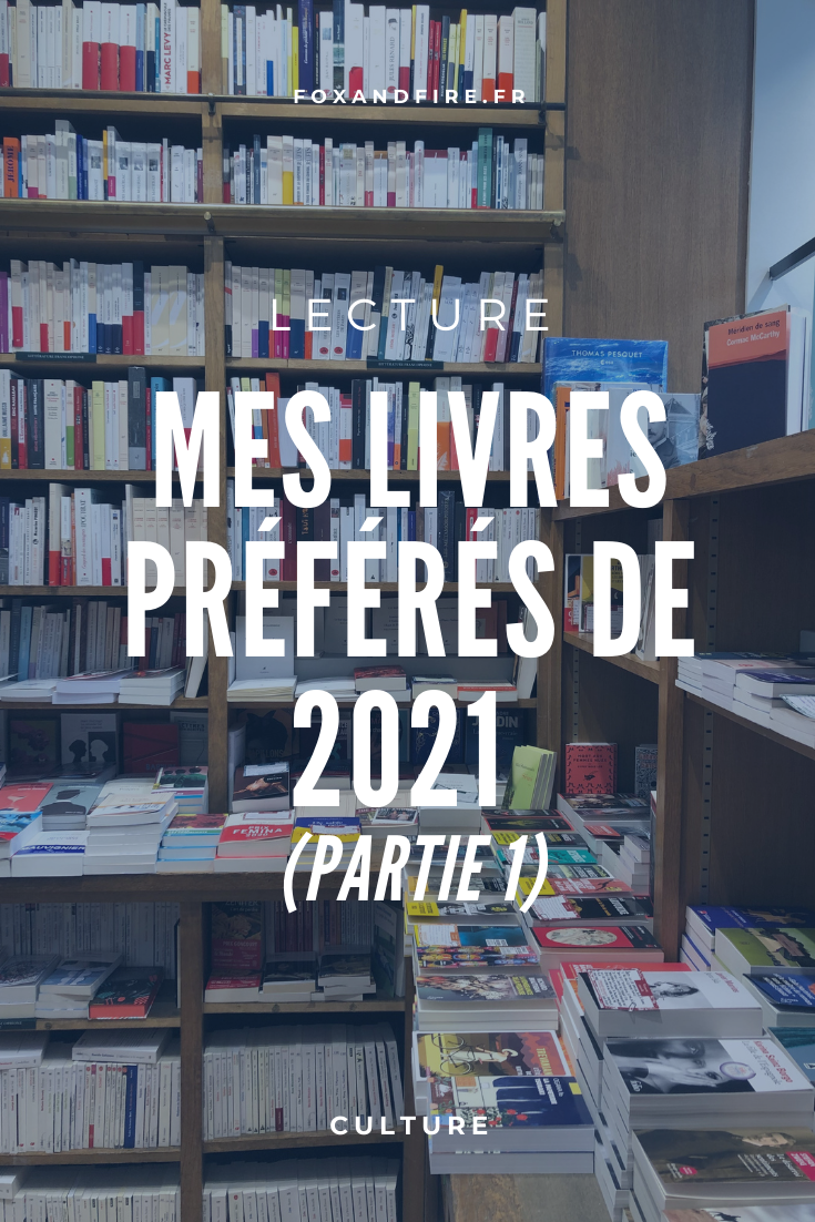 Mes Livres Préférés De 2021 Partie #1 | Blog Littéraire